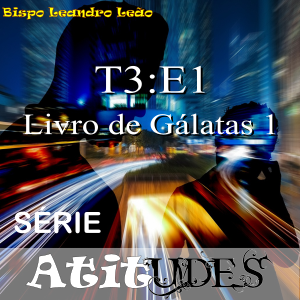 Série Atitudes - Temporada 3 - Episódio 1