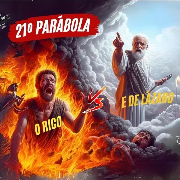 21 Parábola de Cristo - Rico e Lázaro