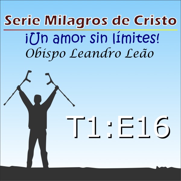 Milagres de Cristo - Temporada 1 - Episódio 16